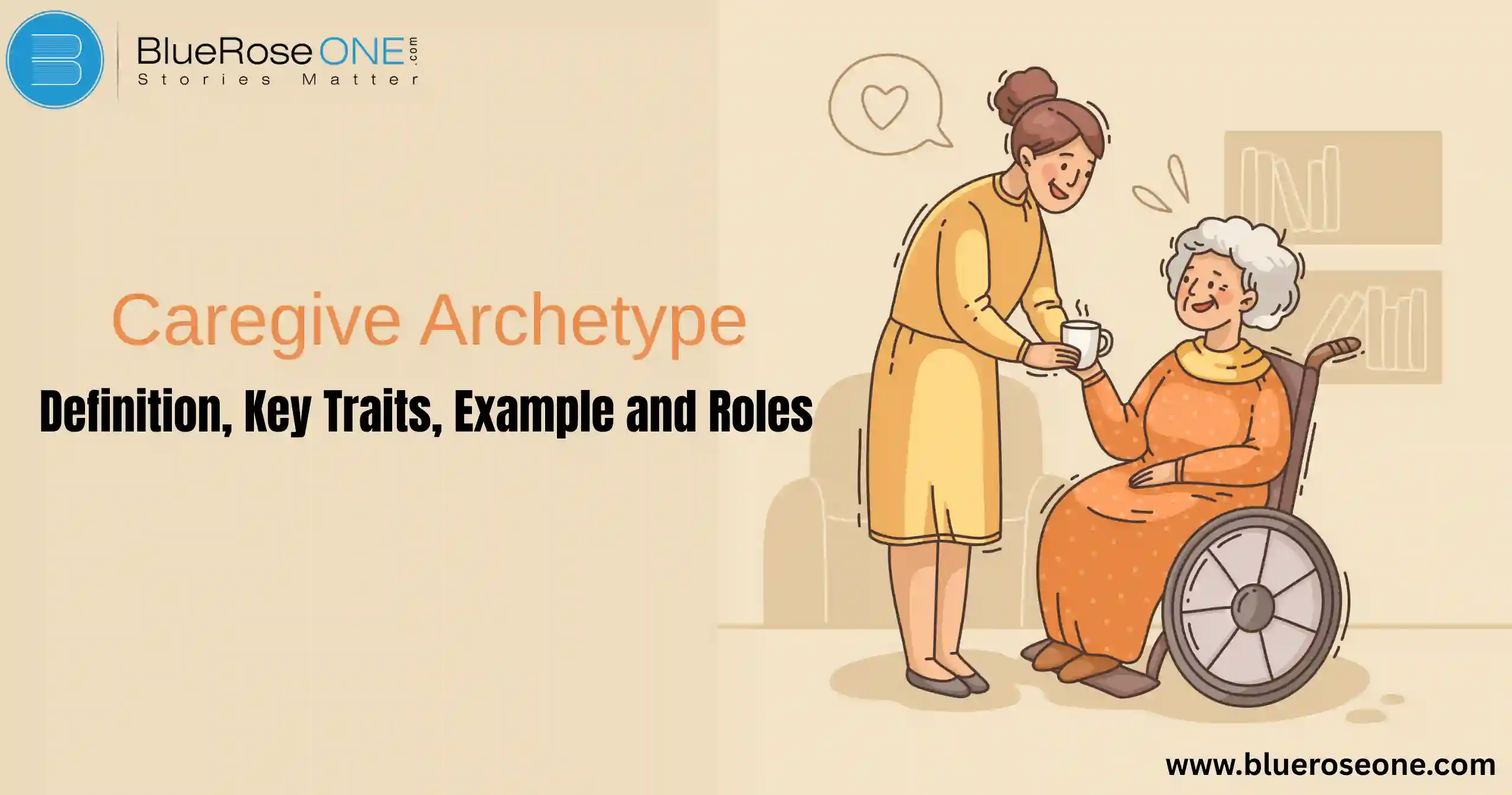 Caregiver Archetype: Definition, Key Traits, Example and Roles