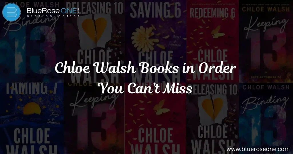 Chloe Walsh Books in Order You Can’t Miss