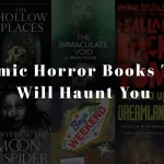 Cosmic Horror Books That Will Haunt You