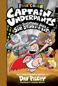 captain-underpants-and-the-sensational-saga-of-sir-stinks-a-lot-captain-underpants-books-in-order