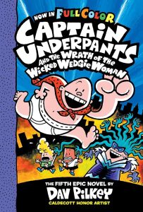 captain-underpants-and-the-wrath-of-the-wicked-wedgie-woman-captain-underpants-books-in-order