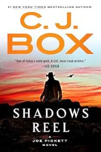 shadows-reel-joe-pickett-series-cj-box-series