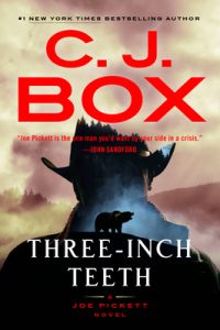 three-inch-teeth-joe-pickett-series-cj-box-series