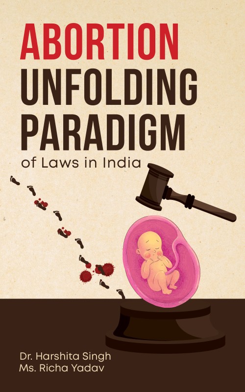 abortion-unfolding-paradigm-of-laws-in-india