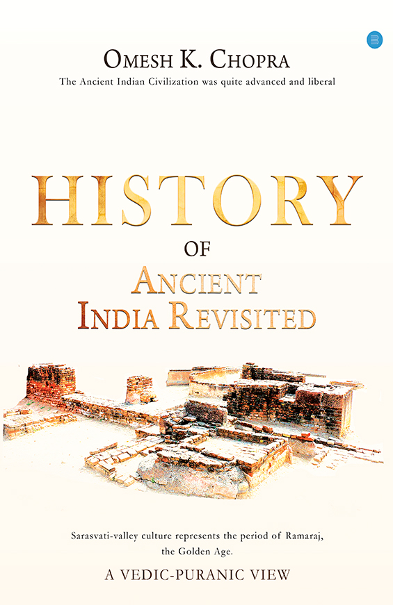 History of Ancient India Revisited, A Vedic-Puranic View