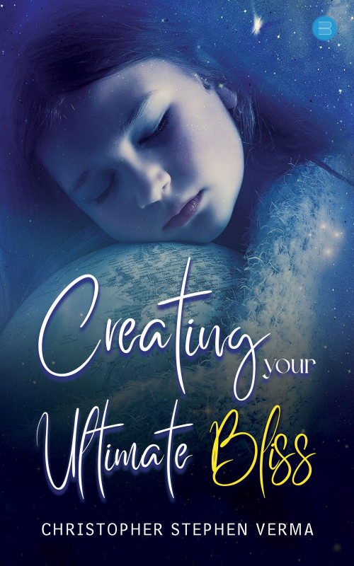 Creating Your Ultimate Bliss