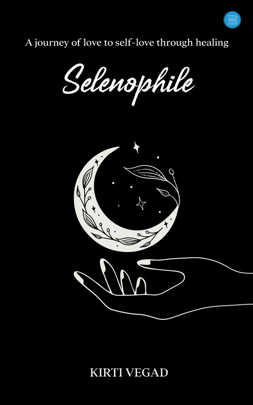 Selenophile - A journey of love to self-love through healing